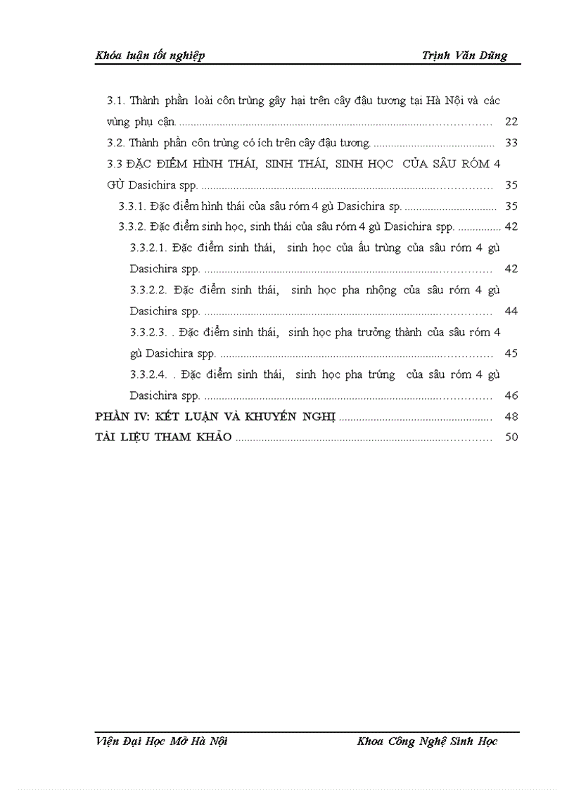 image for page Điều tra thành phần sự đa dạng sinh học của các loài côn trùng gây hại và thiên địch của chúng trên cây đậu tương và nghiên cứu các đặc điểm hình thái sinh học sinh thái của loài sâu róm 4 gù Dasichira spp