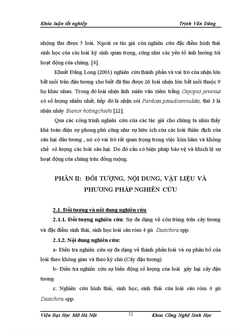 image for page Điều tra thành phần sự đa dạng sinh học của các loài côn trùng gây hại và thiên địch của chúng trên cây đậu tương và nghiên cứu các đặc điểm hình thái sinh học sinh thái của loài sâu róm 4 gù Dasichira spp
