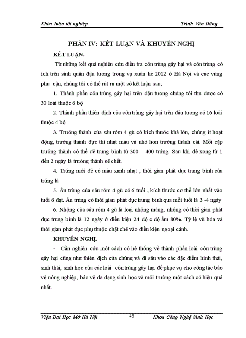 image for page Điều tra thành phần sự đa dạng sinh học của các loài côn trùng gây hại và thiên địch của chúng trên cây đậu tương và nghiên cứu các đặc điểm hình thái sinh học sinh thái của loài sâu róm 4 gù Dasichira spp