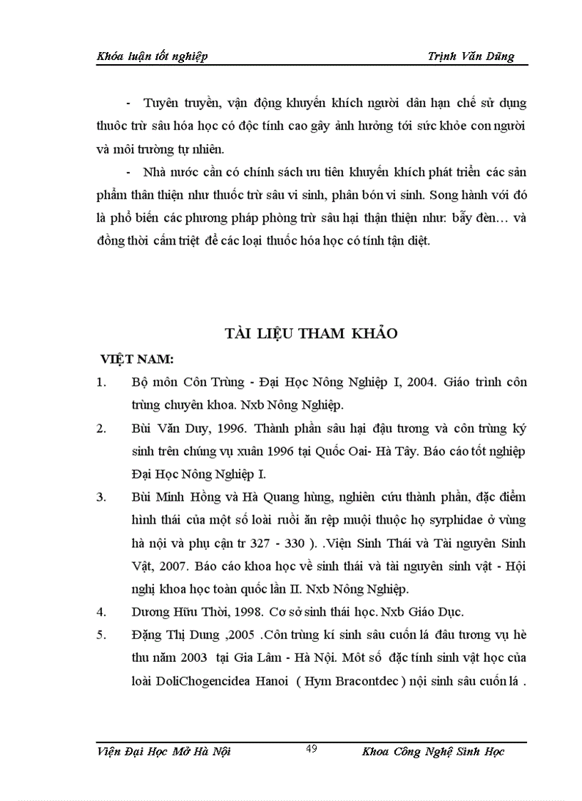 image for page Điều tra thành phần sự đa dạng sinh học của các loài côn trùng gây hại và thiên địch của chúng trên cây đậu tương và nghiên cứu các đặc điểm hình thái sinh học sinh thái của loài sâu róm 4 gù Dasichira spp