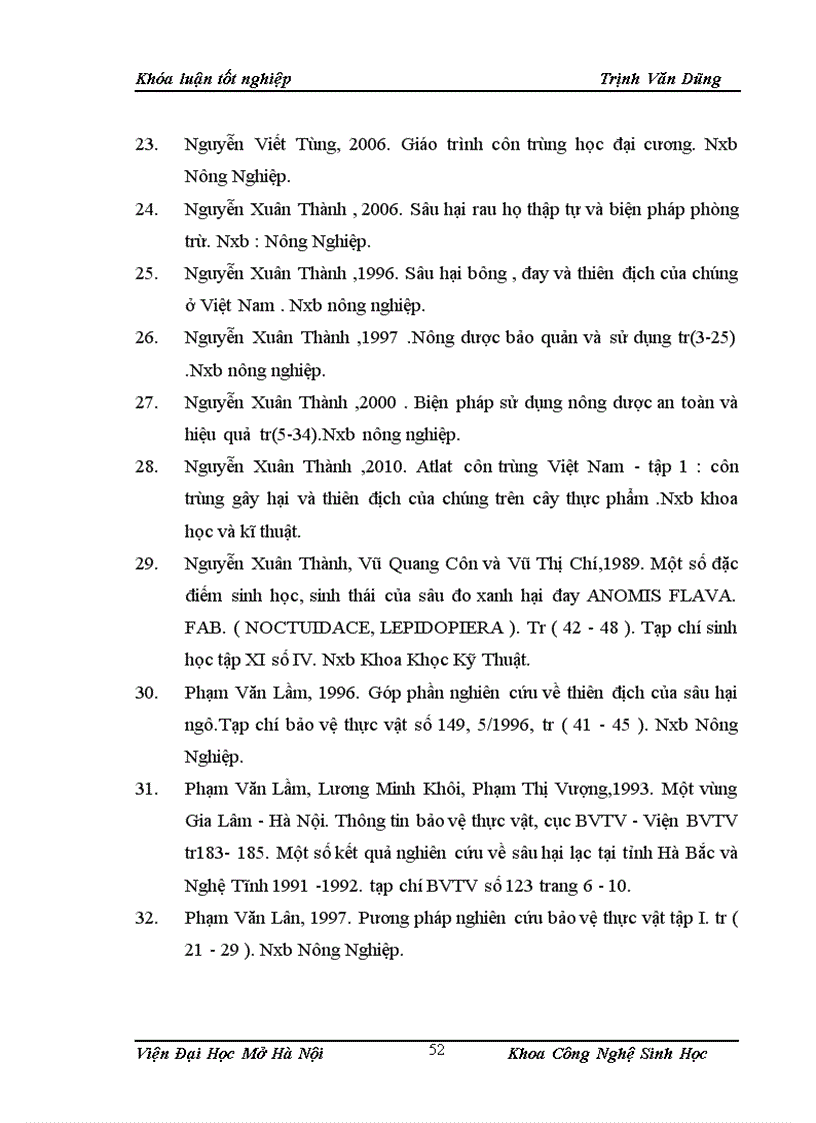 image for page Điều tra thành phần sự đa dạng sinh học của các loài côn trùng gây hại và thiên địch của chúng trên cây đậu tương và nghiên cứu các đặc điểm hình thái sinh học sinh thái của loài sâu róm 4 gù Dasichira spp