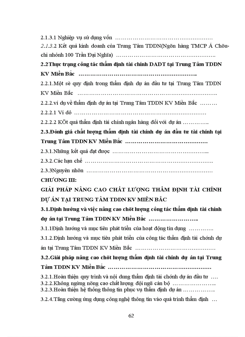 image for page Một số giải pháp nâng cao chất lượng thẩm định tài chính dự án đầu tư trong cho vay trung và dài hạn tại Trung Tõm TDDN KV Miền Bắc Ngõn Hàng TMCP Á Chõu 100 Trần Đại Nghĩa Hà Nội