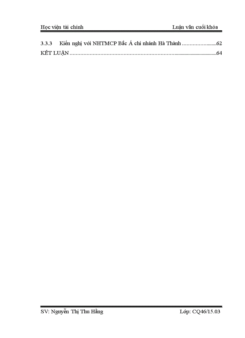 image for page Các giải pháp phòng ngừa và hạn chế rủi ro tín dụng trong hoạt động cho vay của NHTMCP Bắc Á chi nhánh Hà Thành 1