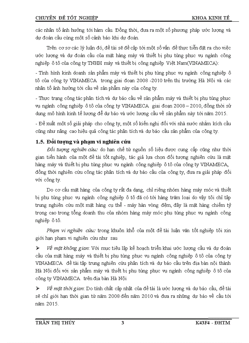 Phân tích và dự báo cầu sản phẩm thiết bị máy móc phụ tùng phục vụ cho ngành công nghiệp ô tô của công ty TNHH máy và thiết bị công nghiệp Việt Nam trên địa bàn Hà Nội đến năm 2015