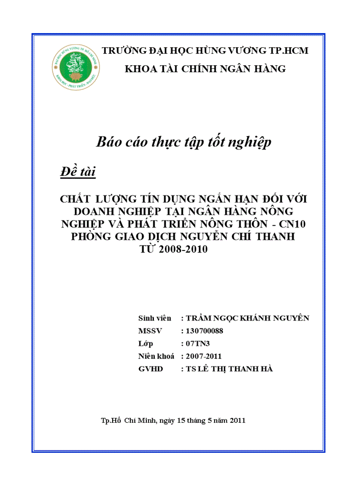 Chất lượng tín dụng ngắn hạn đối với doanh nghiệp tại NHNo&PTNT CN10 PGD Nguyễn Chí Thanh từ 2008 đến 2010