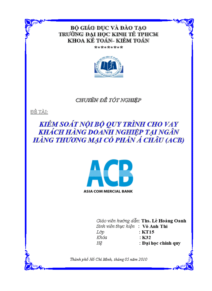 KIểm soát nội bộ quy trình cho vay khách hàng doanh nghiệp tại ngân hàng thương mại cổ phần á châu (acb)