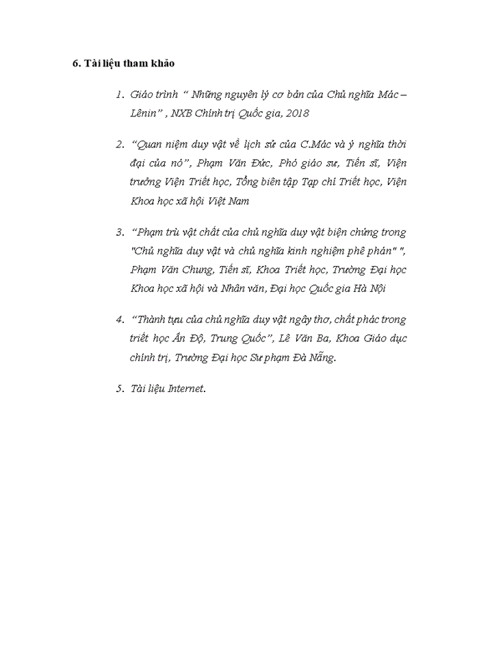 image for page Trình bày lịch sử, khái niệm vật chất của chủ nghĩa duy vật. Qua đó chứng minh rằng khái niệm vật chất trong triết học Mác - Lênin đã đạt đến trình độ là một phạm trù triết học. Từ đó xác định ý nghĩa lý luận và thực tiễn của sự hoàn thiện này. 2019