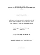 Giải pháp phát triển dịch vụ ngân hàng bán lẻ tại ngân hàng thương mại cổ phần đầu tư và phát triển việt nam - chi nhánh bắc hà nội 2017