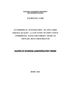 An empritical investigation of atm cards service quality: a case study of joint stock commercial bank for foreign trade of vietnam, hoan kiem branch