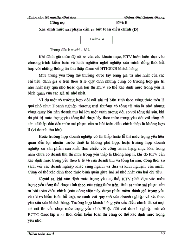 image for page Hoàn thiện quy trình đánh giá trọng yếu và rủi ro kiểm toán trong kiểm toán Báo cáo tài chính do Công ty cổ phần Kiểm toán và Tư vấn thực hiện