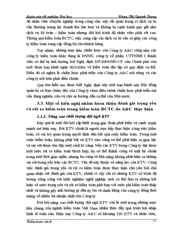 image for page Hoàn thiện quy trình đánh giá trọng yếu và rủi ro kiểm toán trong kiểm toán Báo cáo tài chính do Công ty cổ phần Kiểm toán và Tư vấn thực hiện