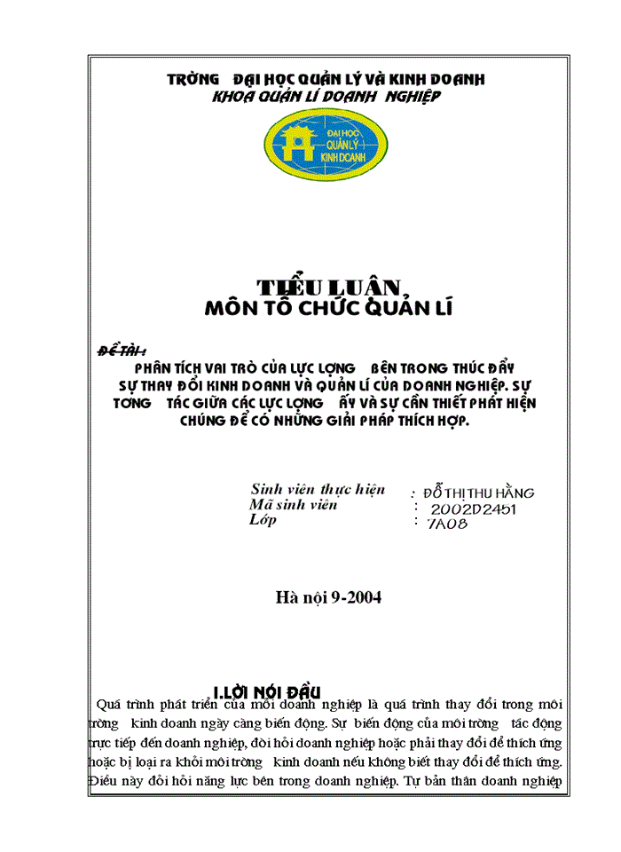 image for page Phân tích vai trò của lực lượng bên trong thúc đẩy sự thay đổi Kinh doanh và quản Lý của Doanh nghiệp Sự tương tác giữa các lực lượng ấy và sự cần thiết phát hiện chúng để có những Giải pháp thích hợp