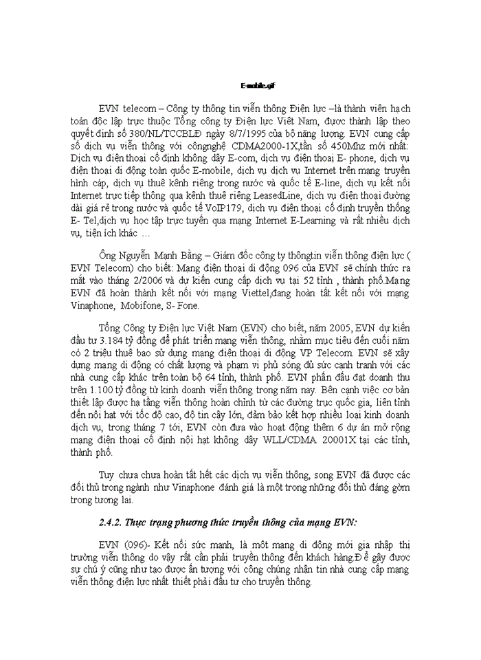 image for page Tập trung nghiên cứu phương thức truyền thụng cho sản phẩm dịch vụ Viễn thông di động của EViệt Nam E phone E-com và E- mobile sắp ra mắt