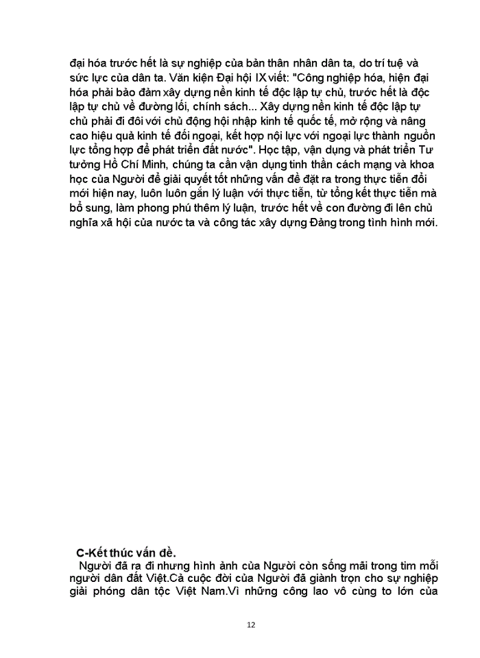 image for page Trong diễn văn kỉ niệm 105 năm ngày sinh chủ tịch Hồ Chí Minh có viết Người là hiện thân sáng chói của tư tưởng độc lập gắn liền với Chủ nghĩa Xã hội Chủ nghĩa Xã hội là mẫu mực của tinh thần độc lập tự chủ tự cường đổi mới và sáng tạo Hãy phân tích và chứng minh nhận định trên Liên hệ với thực tiễn Việt Nam hiện nay