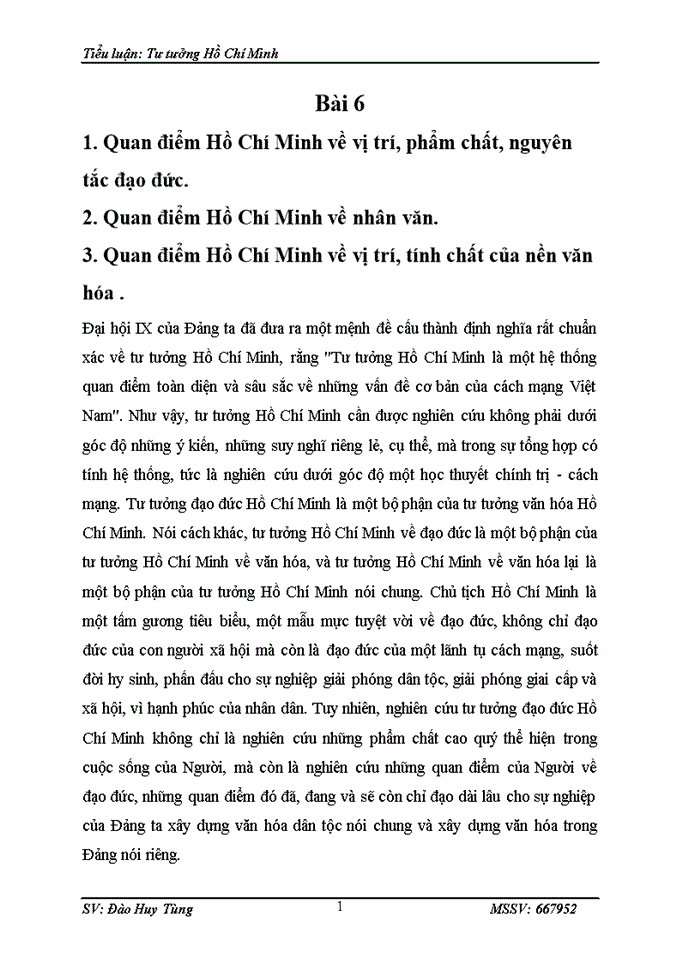 1 Quan điểm Hồ Chí Minh về vị trí phẩm chất nguyên tắc đạo đức 2 Quan điểm Hồ Chí Minh về nhân văn 3 Quan điểm Hồ Chí Minh về vị trí tính chất của nền văn hóa