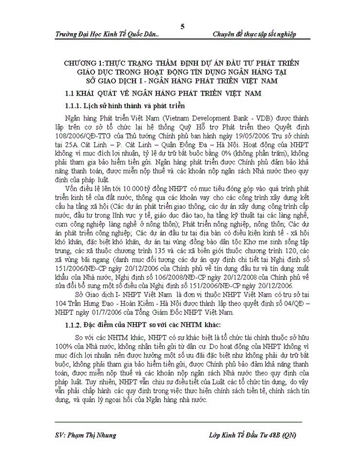 THS Một số giải pháp nhằm hoàn thiện công tác thẩm định dự án đầu tư phát triển giáo dục trong hoạt động tín dụng tại Sở Giao dịch I Ngân hàng Phát triển Việt Nam