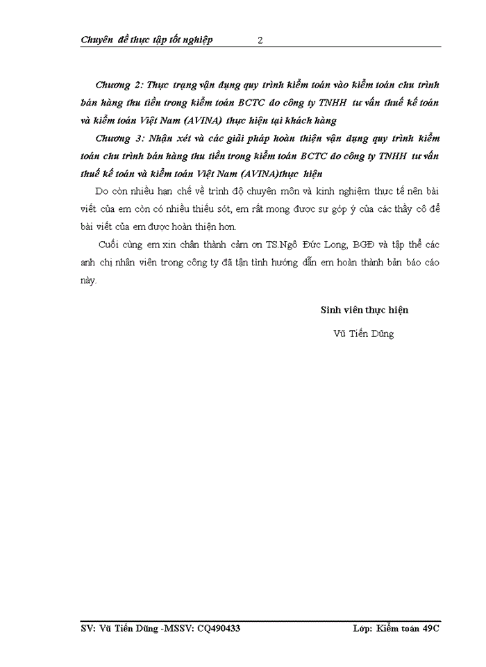 Vận dụng quy trình kiểm toán vào kiểm toán chu trình bán hàng thu tiền trong kiểm toán Báo cáo tài chính do Công ty Trách nhiệm Hữu hạng tư vấn thuế kế toán và kiểm toán Việt Nam AVINA thực hiện