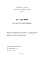 Tư tưởng Phân tích luận điểm của chủ tịch Hồ Chí Minh Tất cả các dân tộc trên thế giới đều sinh ra bình đẳng dân tộc nào cũng có quyền sống quyền sung sướng và quyền tự do Liên hệ thực tiễn cách mạng Việt Nam