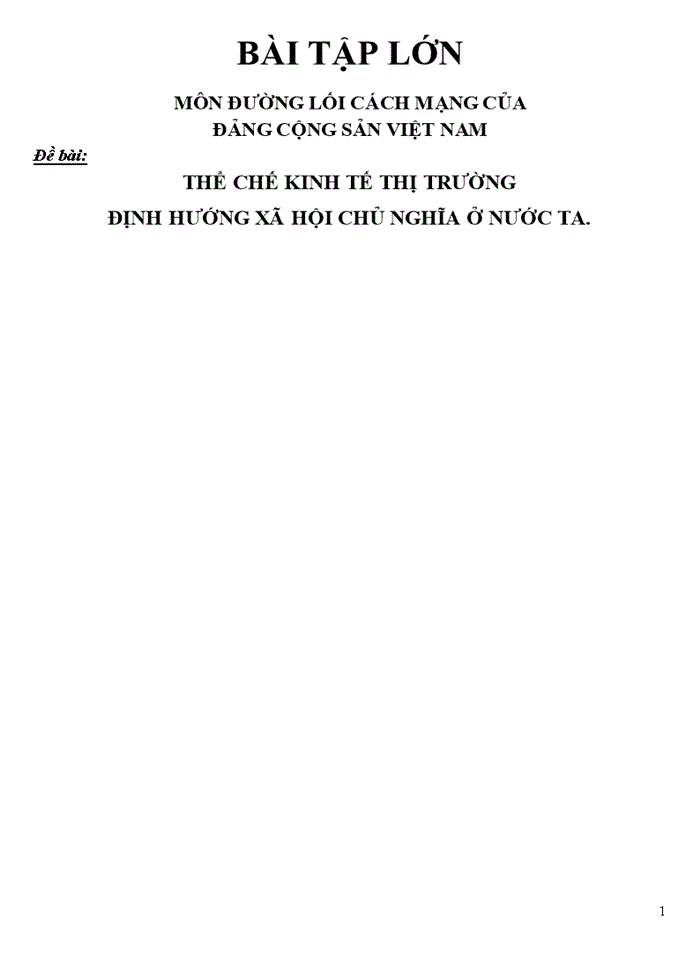 Đường lối đảng THỂ CHẾ KINH TẾ THỊ TRƯỜNG ĐỊNH HƯỚNG XÃ HỘI CHỦ NGHĨA Ở NƯỚC TA