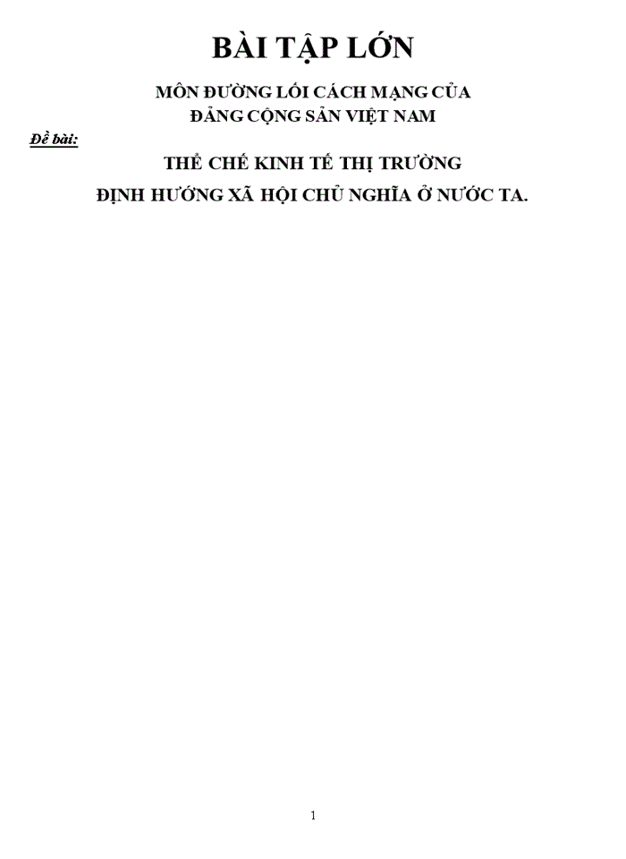 Đường lối đảng THỂ CHẾ KINH TẾ THỊ TRƯỜNG ĐỊNH HƯỚNG XÃ HỘI CHỦ NGHĨA Ở NƯỚC TA