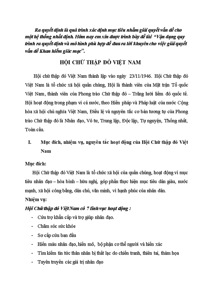 image for page Ra quyết định là quá trình xác định mục tiêu nhằm giải quyết vấn đề cho một hệ thống nhất định Hôm nay em xin được trình bày đề tài Vận dụng quy trình ra quyết định và mô hình phù hợp để đưa ra lời khuyên cho việc giải quyết vấn đề Khan hiếm giác mạc