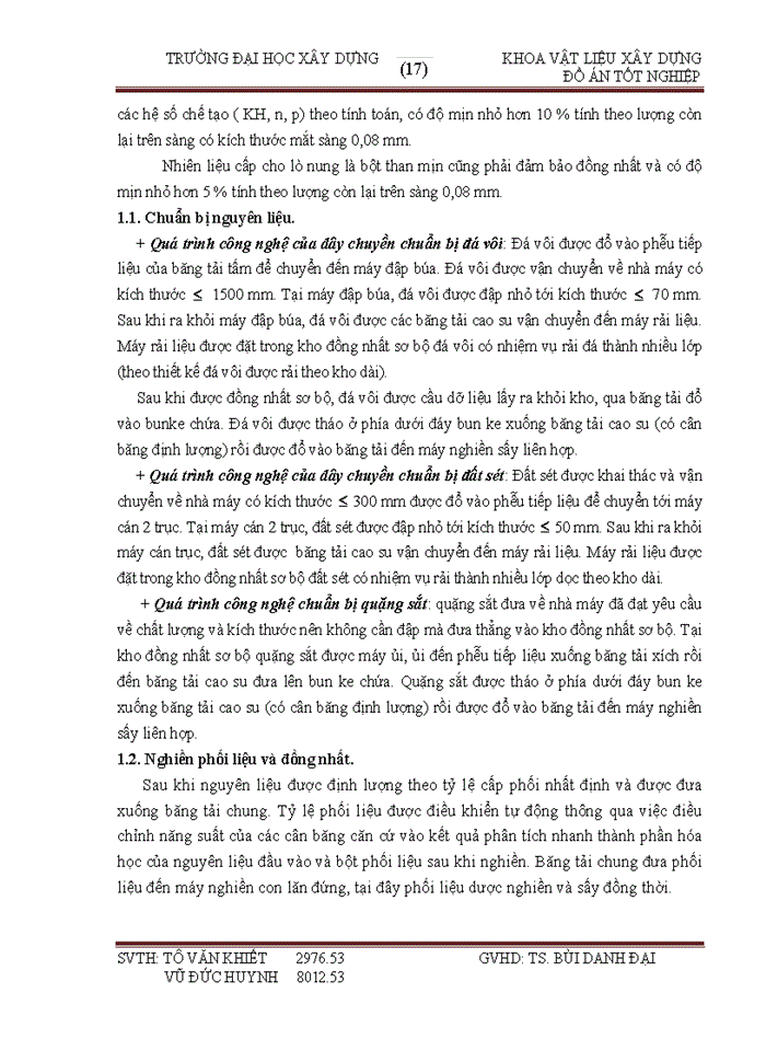 image for page Đồ án Thiết kế nhà máy sản xuất xi măng pooc lăng công suất 1 5 triệu tấn xi măng năm theo công nghệ lò quay phương pháp khô Sản phẩm của nhà máy bao gồm xi măng PCB30 chiếm 70 và xi măng PC40 chiếm 30