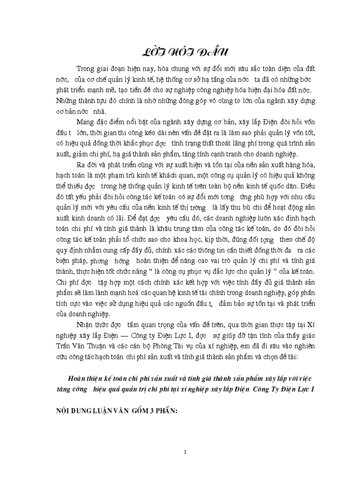 Hoàn thiện Kế toán chi phớ sản xuất và tớnh giá thành sản phẩm xõy lắp với việc tăng cường hiệu quả quản trị chi phớ tại xí nghiệp xõy lắp Điện công Ty Điện Lực I