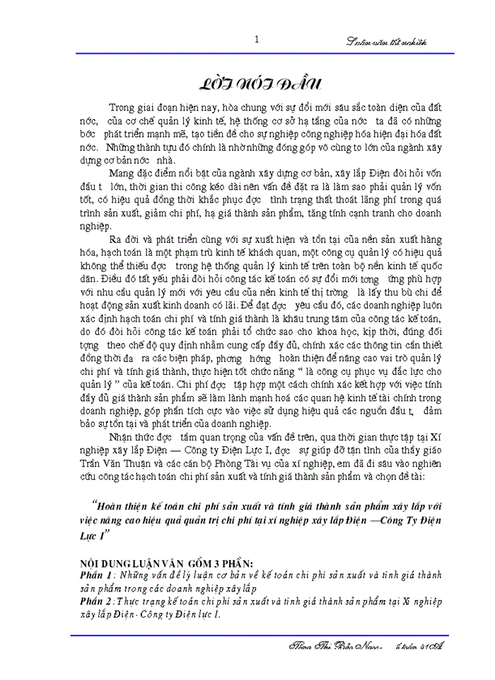Hoàn thiện Kế toán chi phớ sản xuất và tớnh giá thành sản phẩm xõy lắp với việc nõng cao hiệu quả quản trị chi phớ tại xí nghiệp xõy lắp Điện công Ty Điện Lực I