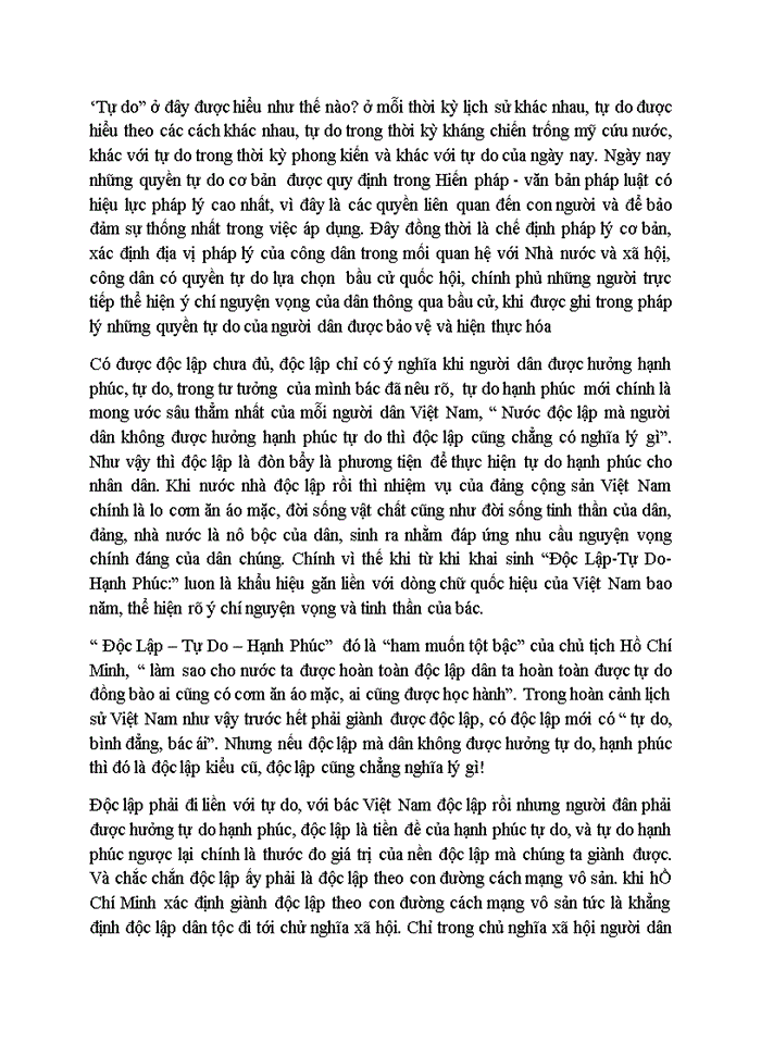 Phân tích luận điểm của Hồ Chí Minh Nước độc lập mà người dân không được hưởng hạnh phúc tự do thì độc lập cũng chẳng có nghĩa lý gì
