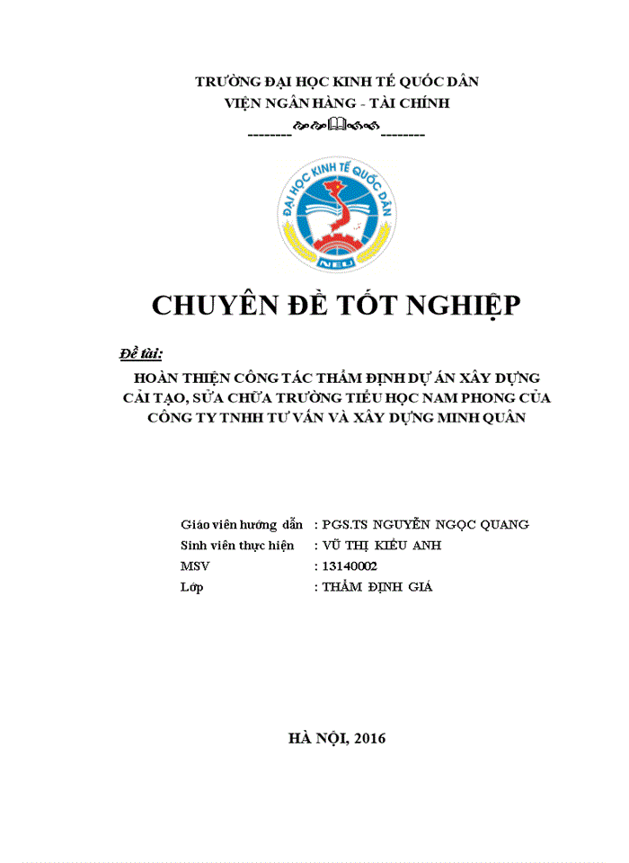 HOÀN THIỆN CÔNG TÁC THẨM ĐỊNH DỰ ÁN XÂY DỰNG CẢI TẠO SỬA CHỮA TRƯỜNG TIỂU HỌC NAM PHONG CỦA CÔNG TY Trách nhiệm hữu hạn TƯ VẤN VÀ XÂY DỰNG MINH QUÂN