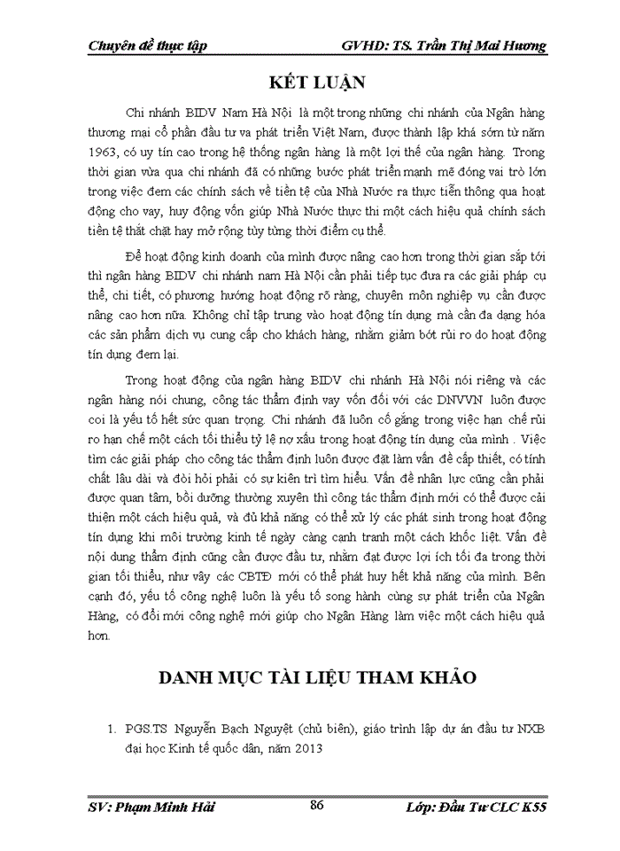 image for page HOÀN THIỆN CÔNG TÁC THẨM ĐỊNH DỰ ÁN VAY VỐN CỦA DOANH NGHIỆP VỪA VÀ NHỎ TẠI NGÂN HÀNG TMCP ĐẦU TƯ VÀ PHÁT TRIỂN VIỆT NAM CHI NHÁNH NAM HÀ NỘI