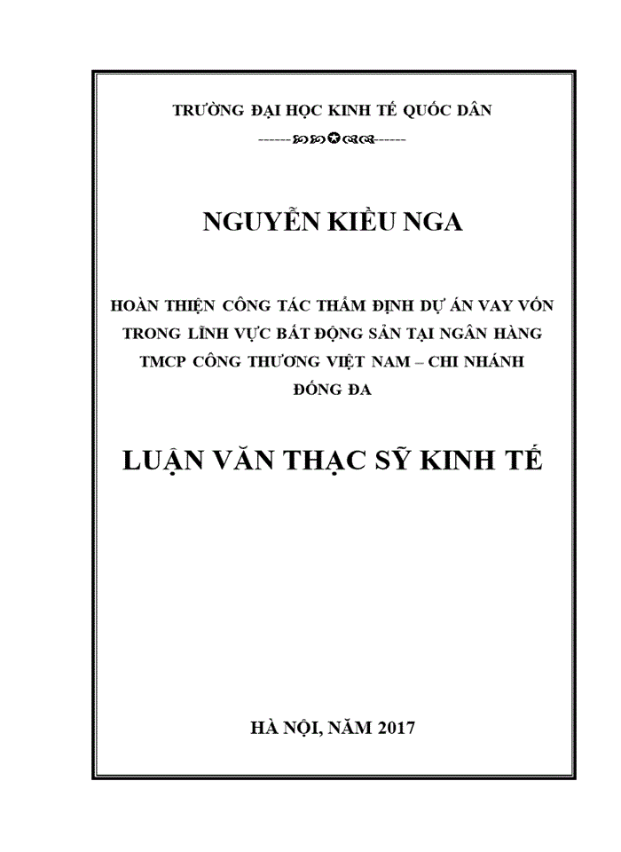 Ths Hoàn thiện công tác thẩm định dự án vay vốn trong lĩnh vực bất động sản tại Ngân hàng TMCP Công thương Việt Nam Chi nhánh Đống Đa