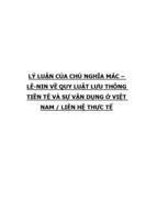 Triết mác LÝ LUẬN CỦA CHỦ NGHĨA MÁC LÊ-NIN VỀ QUY LUẬT LƯU THÔNG TIỀN TỆ VÀ SỰ VẬN DỤNG Ở VIỆT NAM LIÊN HỆ THỰC TẾ