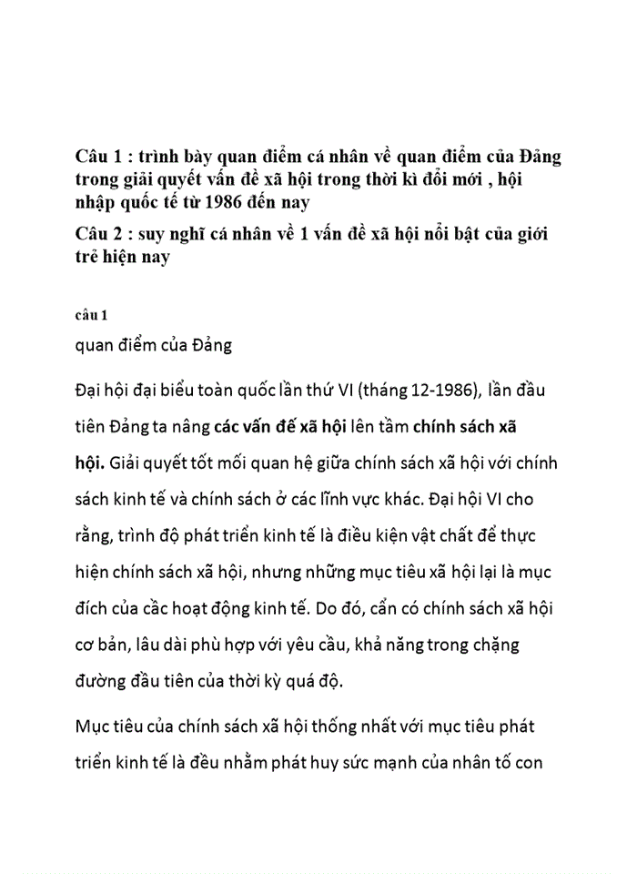 Câu 1 trình bày quan điểm cá nhân về quan điểm của Đảng trong giải quyết vấn đề xã hội trong thời kì đổi mới hội nhập quốc tế từ 1986 đến nay Câu 2 suy nghĩ cá nhân về 1 vấn đề xã hội nổi bật của giới trẻ hiện nay
