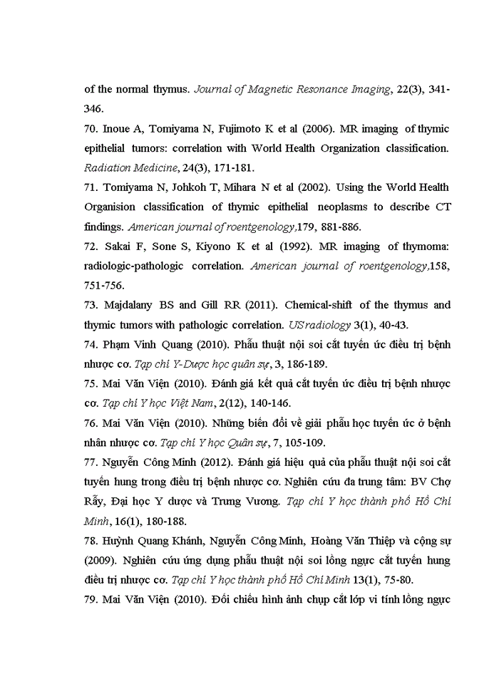 image for page NGHIÊN CỨU ĐẶC ĐIỂM HÌNH ẢNH VÀ GIÁ TRỊ CỦA CỘNG HƯỞNG TỪ TRONG ĐÁNH GIÁ TỔN THƯƠNG TUYẾN ỨC Ở BỆNH NHÂN NHƯỢC CƠ