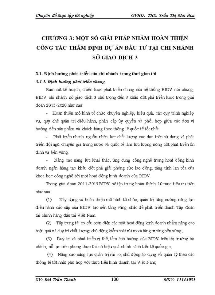 image for page THỰC TRẠNG CÔNG TÁC THẨM ĐỊNH DỰ ÁN VAY VỐN ĐẦU TƯ TẠI NGÂN HÀNG TMCP ĐẦU TƯ VÀ PHÁT TRIỂN VIỆT NAM-CHI NHÁNH SỞ GIAO DỊCH 3
