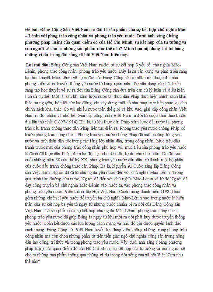 Đường lối đảng Đảng Cộng Sản Việt Nam ra đời là sản phẩm của sự kết hợp chủ nghĩa Mác Lênin với phog trào công nhân và phong trào yêu nước