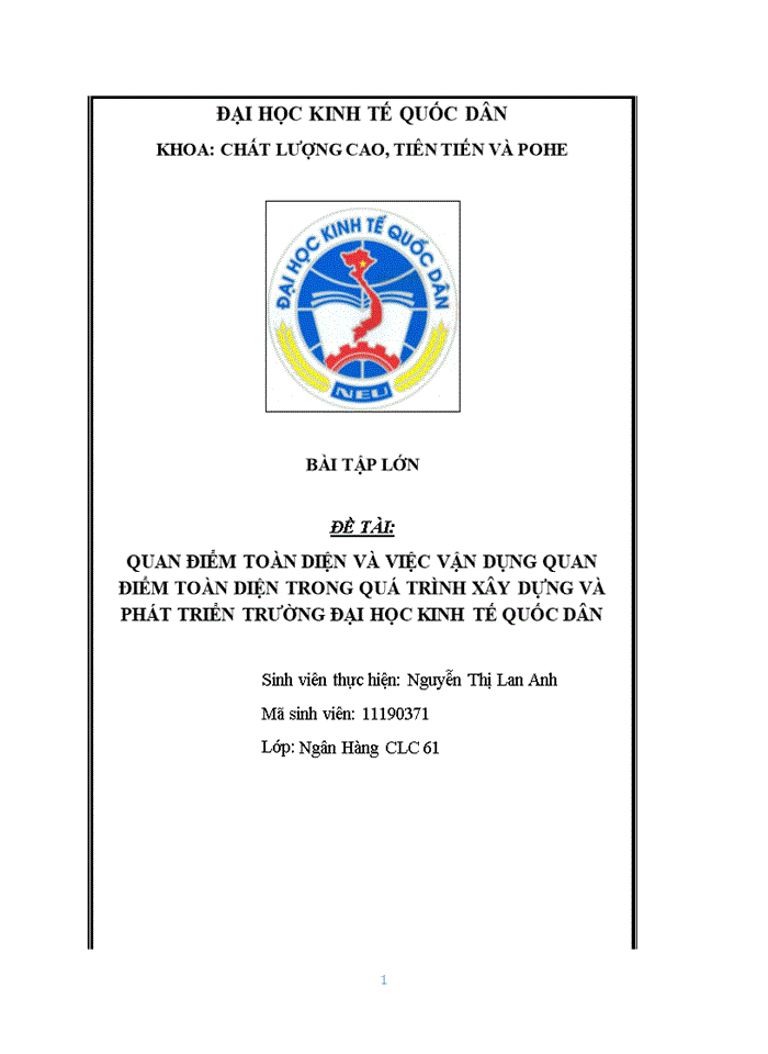 QUAN ĐIỂM TOÀN DIỆN VÀ VIỆC VẬN DỤNG QUAN ĐIỂM TOÀN DIỆN TRONG QUÁ TRÌNH XÂY DỰNG VÀ PHÁT TRIỂN TRƯỜNG ĐẠI HỌC KINH TẾ QUỐC DÂN