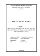 ĐỊNH HƯỚNG PHÁT TRIỂN THỊ TRƯỜNG TIÊU THỤ SẢN PHẨM NÔNG SẢN CỦA XÃ BẮC AN THÀNH PHỐ CHÍ LINH TỈNH HẢI DƯƠNG