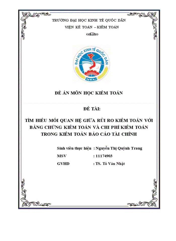 TÌM HIỂU MỐI QUAN HỆ GIỮA RỦI RO KIỂM TOÁN VỚI BẰNG CHỨNG KIỂM TOÁN VÀ CHI PHÍ KIỂM TOÁN TRONG KIỂM TOÁN BÁO CÁO TÀI CHÍNH