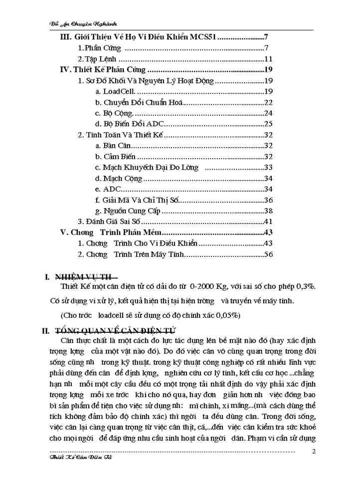 Thiết kế phần cứng cân điện tử bao gồm đầu đo, mạch đo và vi xử lý, có hiện thị Led tại hiện trường