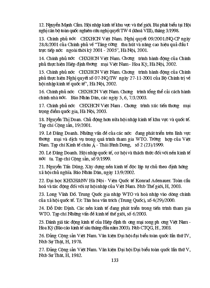 image for page Tiếp tục hoàn thiện chính sách đối ngoại nhằm thực hiện thành công nhiệm vụ chiến lược "chủ động hội nhập kinh tế quốc tế và khu vực" của Nghị quyết Đại hội đảng toàn quốc lần thứ ix