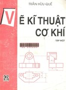 Vẽ ký thuật cơ khí tập 1