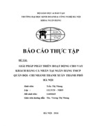Giải pháp phát triển hoạt động cho vay khách hàng cá nhân tại ngân hàng tmcp quân đội- chi nhánh thanh xuân thành phố HÀ NỘI