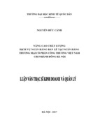 Nâng cao chất lượng dịch vụ ngân hàng bán lẻ tại Ngân hàng TMCP Công thương Việt Nam – Chi nhánh Đông Hà Nội