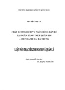 Chất lượng dịch vụ ngân hàng bán lẻ tại ngân hàng TMCP Quân đội – Chi nhánh Hai Bà Trưng