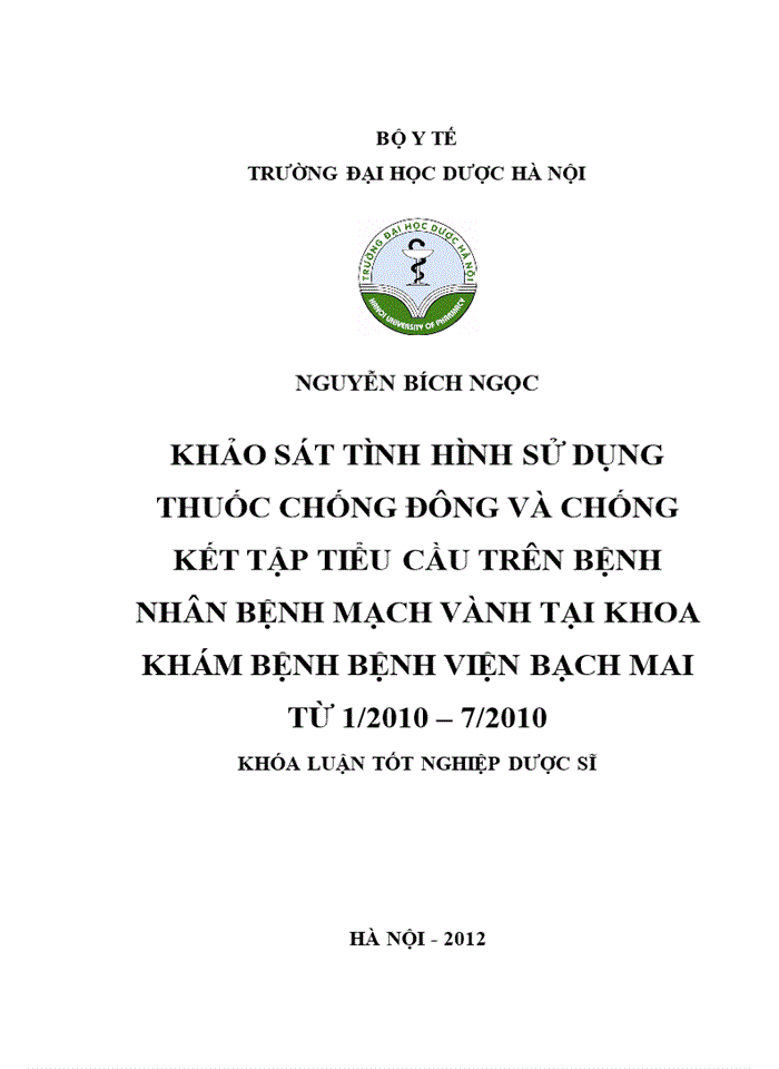 Khảo sát tình hình sử dụng thuốc chống đông và chống kết tập tiểu cầu trên bệnh nhân bệnh mạch vành tại khoa khám bệnh bệnh viện bạch mai