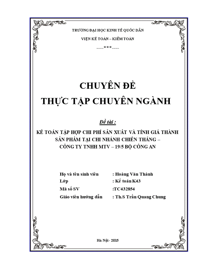 Kế toán chi phí sản xuất và tính giá thành sản phẩm tại chi nhánh chiến thắng – công ty tnhh mtv – 19/5 bộ công an