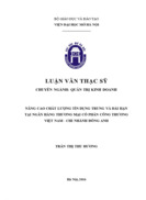 Nâng cao chất lượng tín dụng trung và dài hạn tại ngân hàng thương mại cổ phần công thương việt nam - chi nhánh đông anh