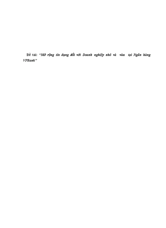 image for page Mở rộng tín dụng đối với các Doanh nghiệp nhỏ và vừa  tại Ngân hàng VPBank